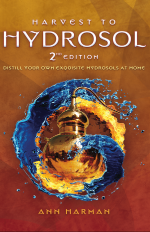 Harvest to Hydrosol Book Cover by Ann Harman